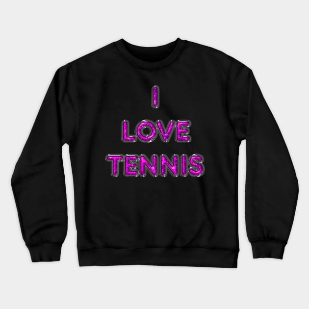 I Love Tennis - Pink Crewneck Sweatshirt by The Black Panther